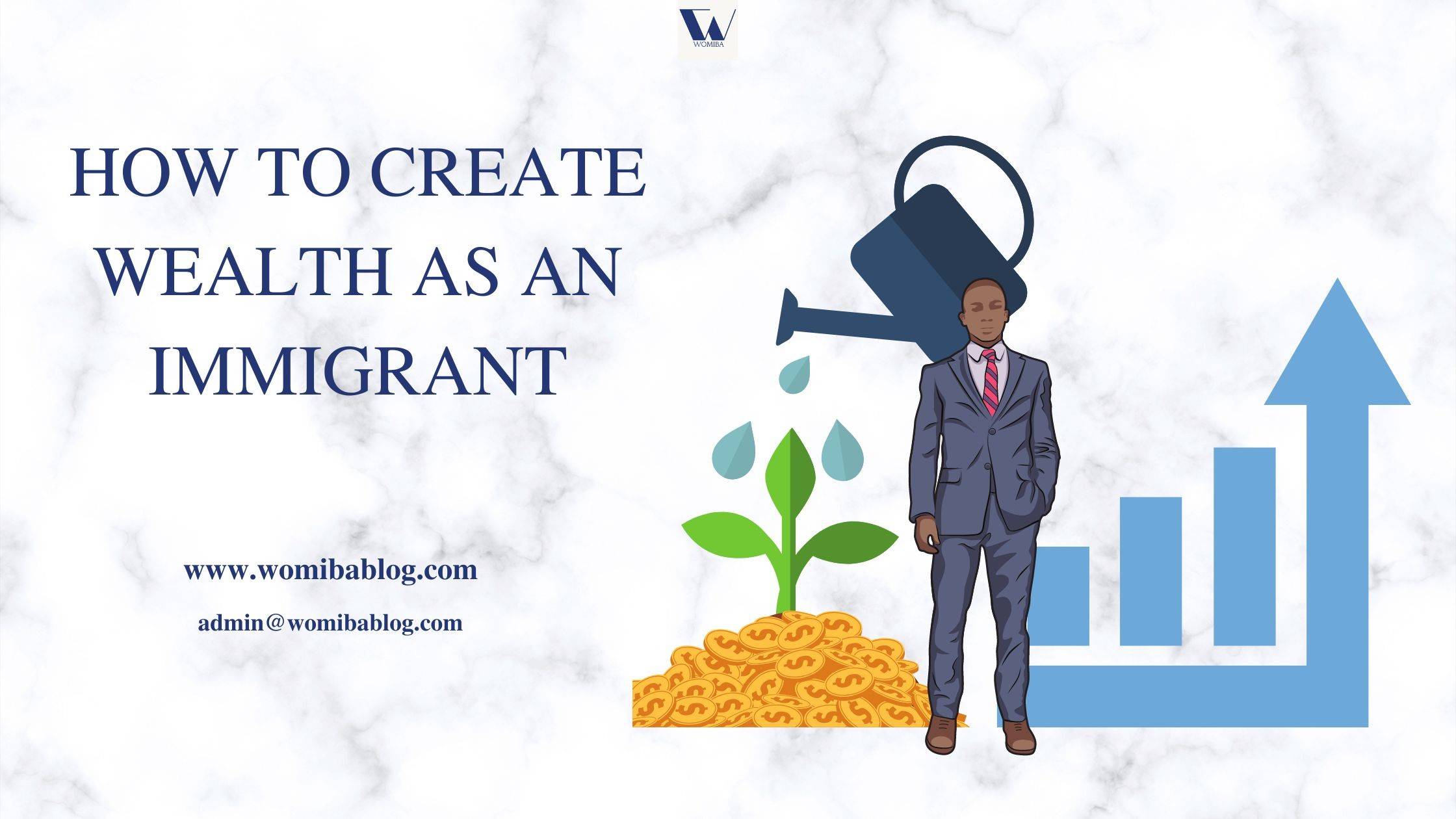 How to create wealth as an immigrant 1