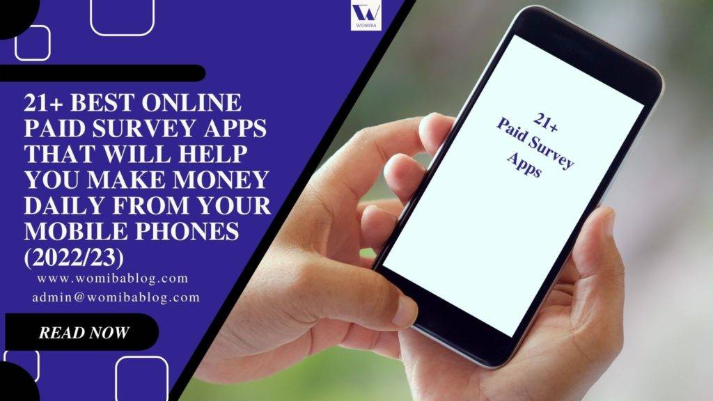 21+ BEST ONLINE PAID SURVEY APPs THAT WILL HELP YOU MAKE MONEY DAILY FROM YOUR MOBILE PHONES (2022/23)