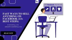 FAST WAYS TO SELL ANYTHING ON FACEBOOK ( 13+ Best Steps)