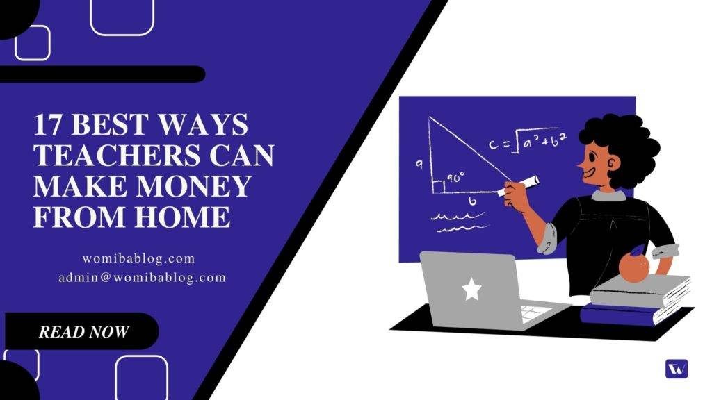 17 best ways teachers can make money from home