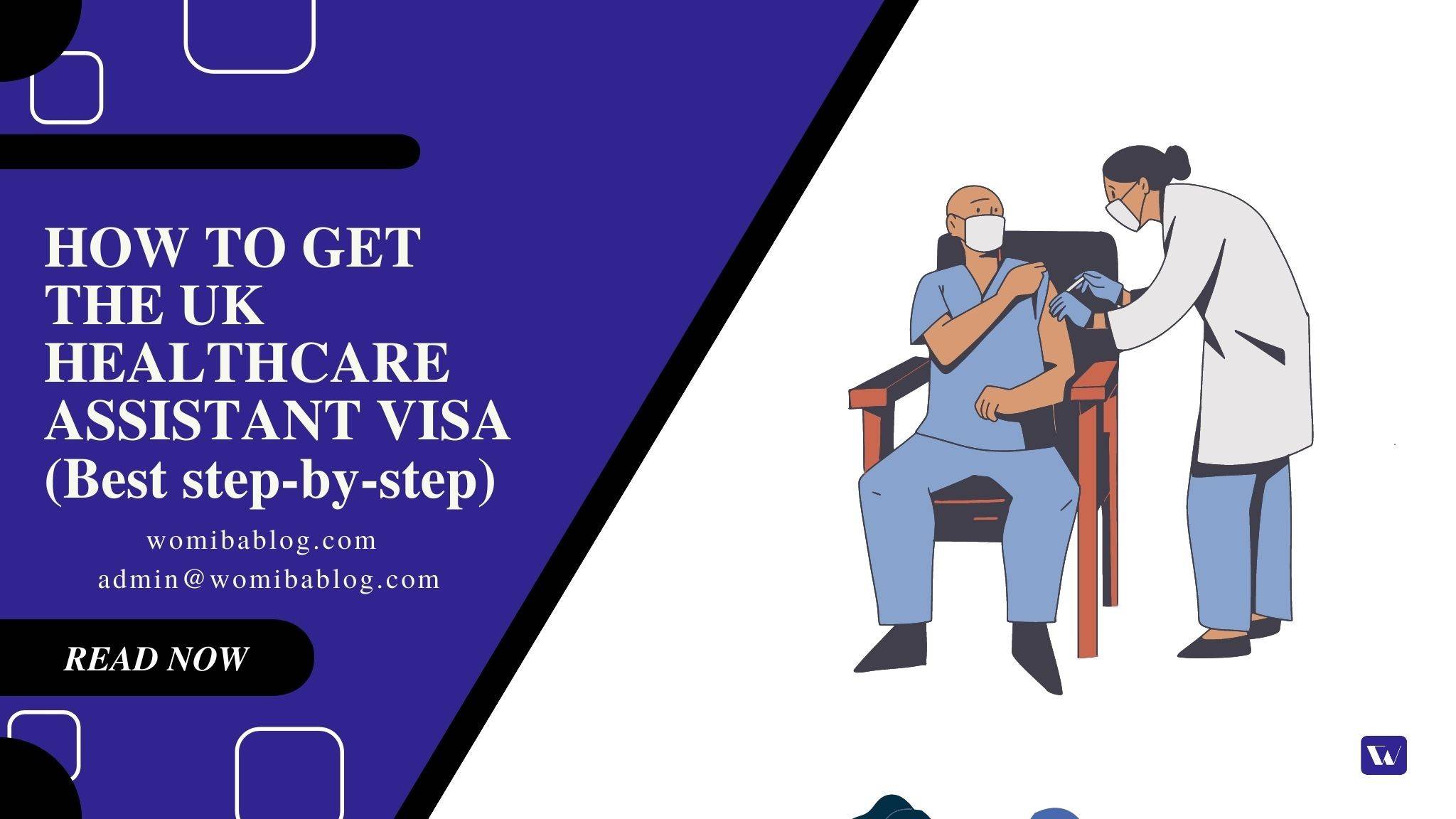 How to get the UK healthcare assistant visa (Best Step-by-step)